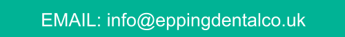 EMAIL: info@eppingdentalco.uk